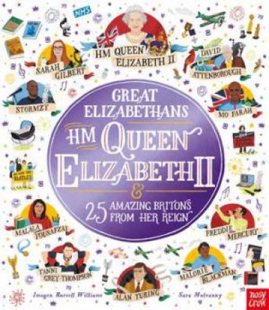 Great Elizabethans: HM Queen Elizabeth II And 25 Amazing Britons From Her Reign by Various