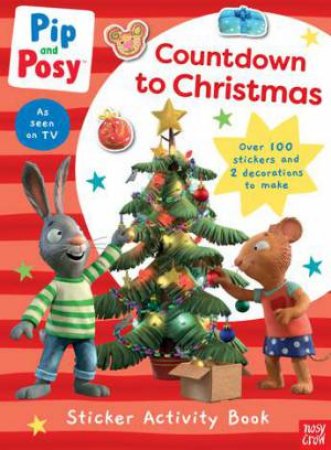 Pip And Posy: Countdown To Christmas by Camilla Reid & Axel Scheffler