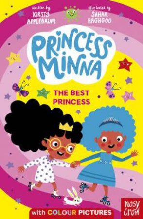 Princess Minna: The Best Princess by Kirsty Applebaum & Sahar Haghgoo