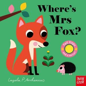 Where's Mrs Fox? (Felt Flaps) by Ingela P Arrhenius