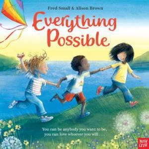 Everything Possible by Fred Small & Alison Brown