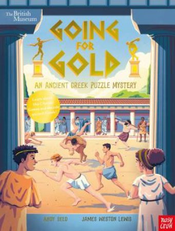 Going for Gold: An Ancient Greek Puzzle Mystery (British Museum) by Andy Seed & James Weston Lewis