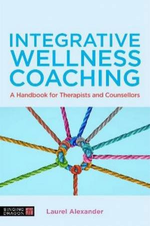 Integrative Wellness Coaching by Laurel Alexander