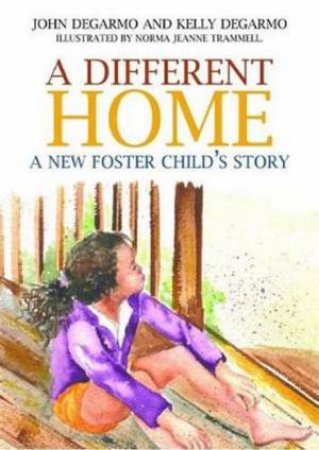 A Different Home by Kelly DeGarmo