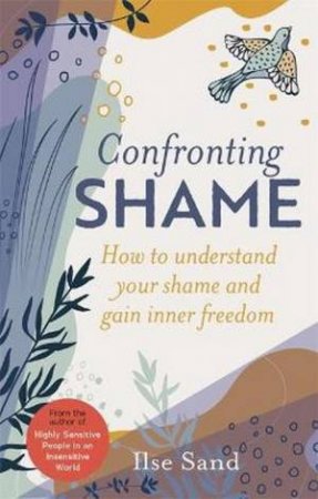 Confronting Shame by Ilse Sand & Mark Kline