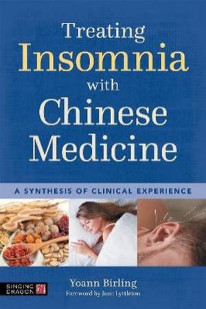 Treating Insomnia With Chinese Medicine by Yoann Birling