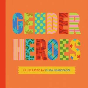 Gender Heroes by Jessica Kingsley Publishers