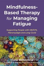 MindfulnessBased Therapy for Managing Fatigue