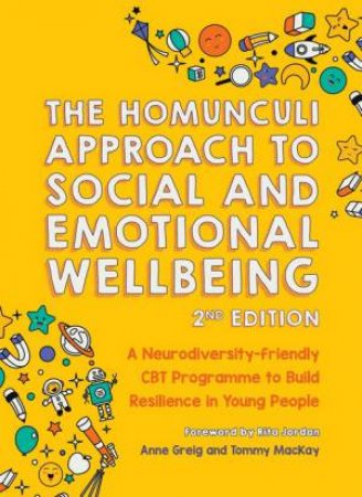 The Homunculi Approach To Social And Emotional Wellbeing 2/e by Anne Greig & Tommy MacKay & Rebecca Price