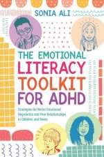 The Emotional Literacy Toolkit for ADHD