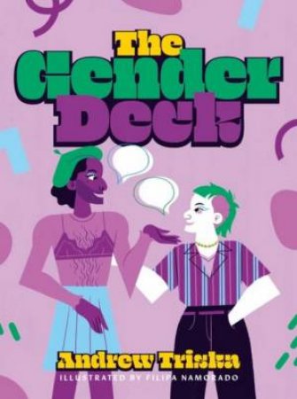 The Gender Deck by Andrew Triska & Filipa Namorado