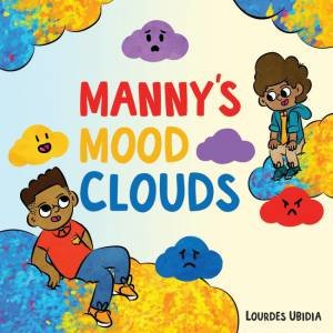 Manny's Mood Clouds by Lourdes Ubidia & Aimee Daramus