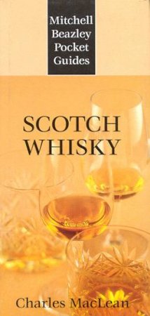 Pocket Guide: Scotch Whisky by Charles MacLean