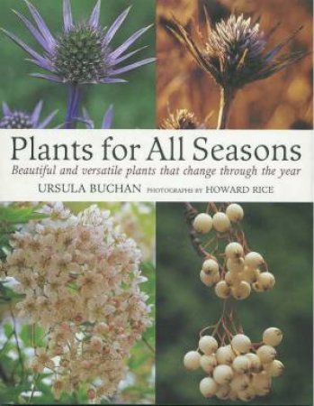 Plants For All Seasons by Ursula Buchan