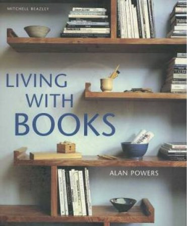 Living With Books by Alan Powers