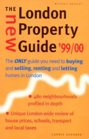 The New London Property Guide 1999/2000 by Carrie Segrave