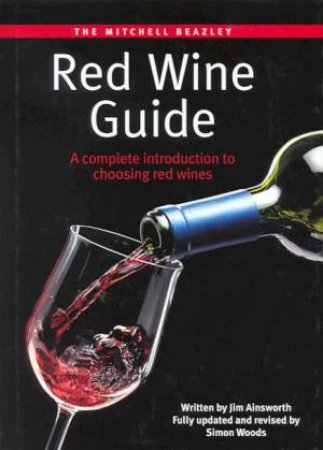 Red Wine Guide by Jim Ainsworth