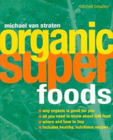 Organic Superfoods by Michael van Straten