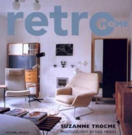 Retro Home by Suzanne Trocme