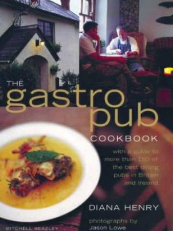 The Gastro Pub Cookbook by Diana Henry