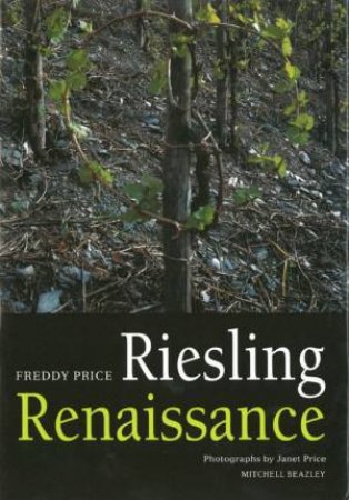 Reisling Renaissance by Freddy Price & Janet Price