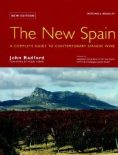 The New Spain A Complete Guide To Contemporary Spanish Wine