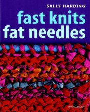 Fast Knits Fat Needles