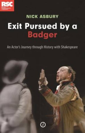 Exit, Pursued by a Badger by Nick Asbury