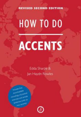 How To Do Accents by Edda Sharpe & Jan Haydn Rowles