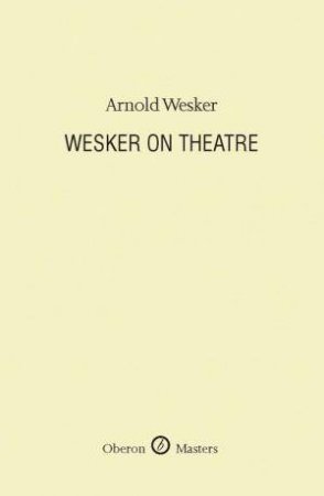 On Theatre by Arnold Wesker