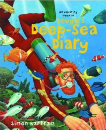 Dougal's Deep-sea Diary by Simon Bartram