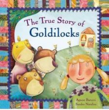 The True Story Of Goldilocks