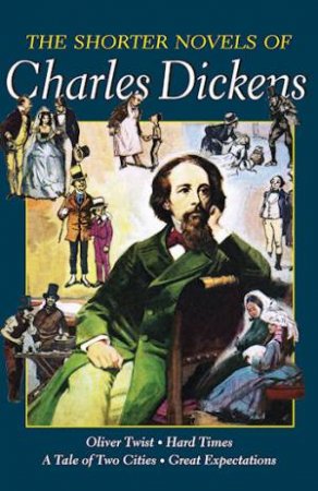 Shorter Novels of Charles Dickens by DICKENS CHARLES