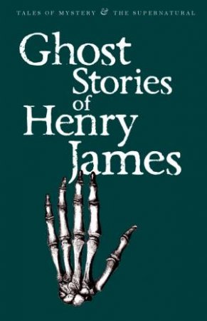 Ghost Stories of Henry James by JAMES HENRY