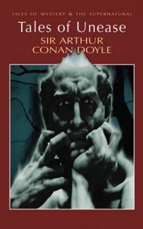 Tales of Unease by DOYLE ARTHUR CONAN