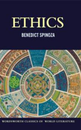 Ethics by SPINOZA BENEDICT