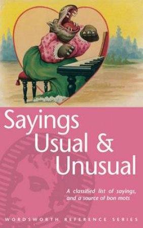 Sayings Usual and Unusual by DALE RODNEY