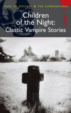 Children of the Night Classic Vampire Stories