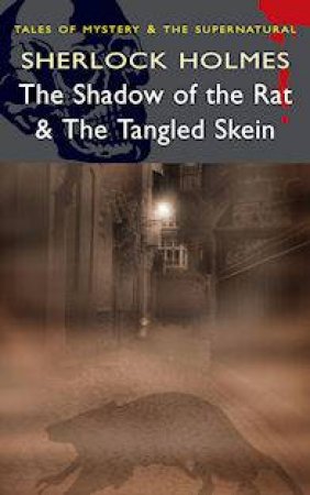 Shadow of the Rat and The Tangled Skein - Sherlock Holmes by DAVIES D.S.