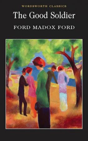 Good Soldier by FORD FORD MADOX