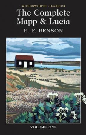 Complete Mapp and Lucia Vol.1 by BENSON E.F.