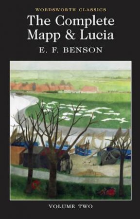 Complete Mapp and Lucia Vol.2 by BENSON E.F.