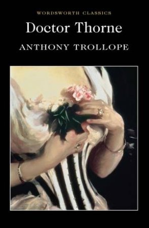 Doctor Thorne by ANTHONY TROPPOPE