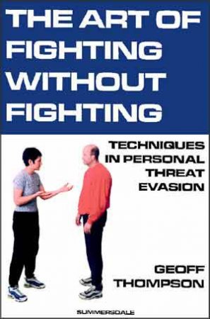 The Art of Fighting without Fighting by Geoff Thompson