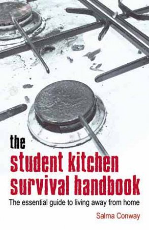 Student Kitchen Survival Handbook by CONWAY SALMA