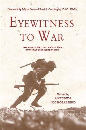 Eyewitness to War by BIRD ANTONY & NICHOLAS