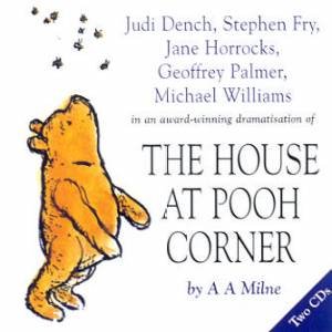 The House At Pooh Corner - CD by A A Milne