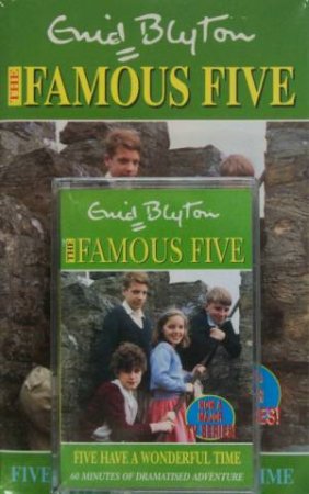 Five Have A Wonderful Time  Book & Tape by Enid Blyton