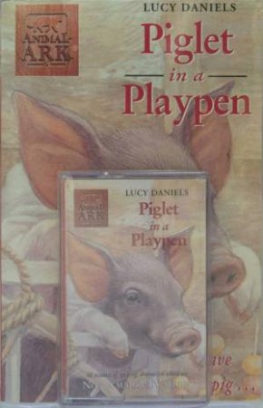 Animal Ark: Piglet In A Playpen - Book & Tape by Lucy Daniels