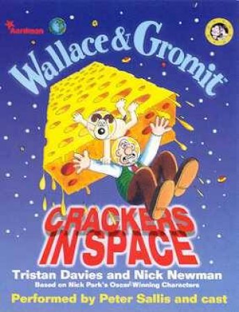 Wallace & Gromit: Crackers In Space - Cassette by Tristan Davies & Nick Newman